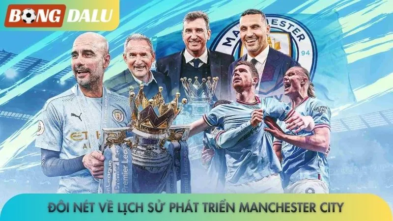 Đôi nét về lịch sử phát triển Manchester City